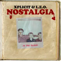 Nostalgia in the Blood by Love Equals Omnipotence & Xplicit album reviews, ratings, credits