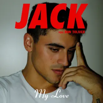 Download My Love (feat. Don Toliver) Jack Gilinsky MP3