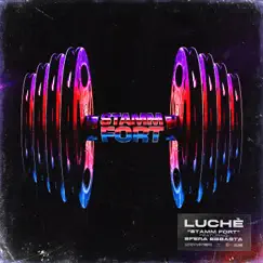 Stamm fort (feat. Sfera Ebbasta) - Single by Luchè album reviews, ratings, credits