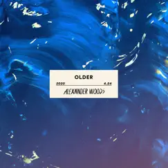 Older - Single by Alexander Woods album reviews, ratings, credits