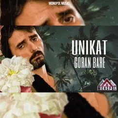 Goran Bare - Single by Unikat album reviews, ratings, credits