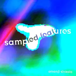 Sampled Features by Omanji Sinkala album reviews, ratings, credits