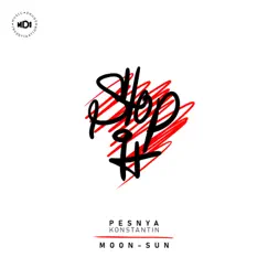 Stop It - Single by Konstantin Pesnya & Moon-Sun album reviews, ratings, credits