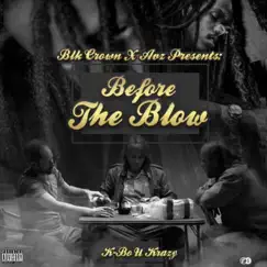 Before the Blow by K-Bo album reviews, ratings, credits