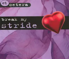 Break My Stride (Long Version) Song Lyrics
