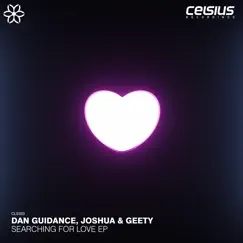 Searching for Love - Single by Dan Guidance, Joshua dnb & Geety album reviews, ratings, credits