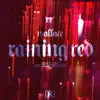 Raining Red - Single album lyrics, reviews, download
