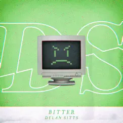 Bitter by Dylan Sitts album reviews, ratings, credits