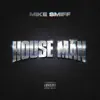 House Man - Single album lyrics, reviews, download