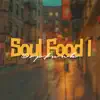 Soul Food I album lyrics, reviews, download