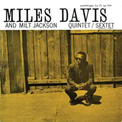 Quintet / Sextet by Miles Davis & Milt Jackson album reviews, ratings, credits