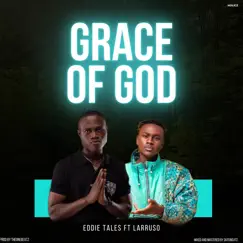 Grace of God (feat. Larruso) Song Lyrics