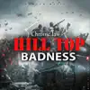 Hill Top Badness song lyrics