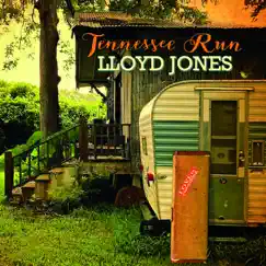 Tennessee Run by Lloyd Jones album reviews, ratings, credits