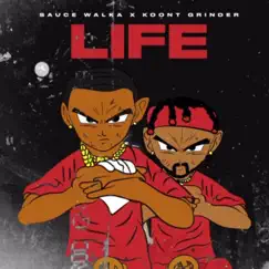 Life (feat. Sauce Walka) - Single by KOONT GRINDER album reviews, ratings, credits