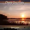 Deep Journey album lyrics, reviews, download