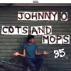 Johnny-O: Cots & Mops (35th Annivesary Edition) album lyrics, reviews, download