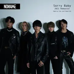 Sorry Baby (Remaster Version) - Single by N0NAME album reviews, ratings, credits