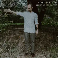 Hour in the Forest - Single by Garrett Owen album reviews, ratings, credits