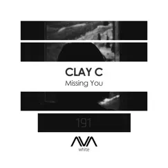 Missing You - Single by Clay C album reviews, ratings, credits