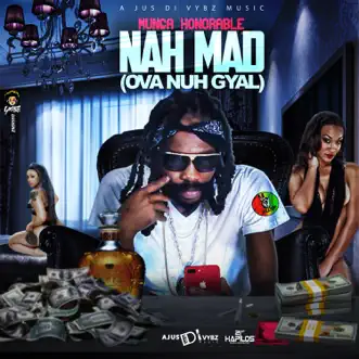 Download Nah Mad (Ova Nuh Gyal) Munga Honorable MP3