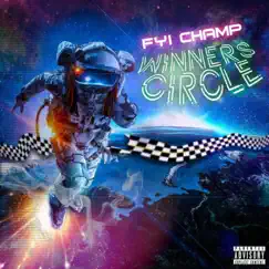 Winners Circle - EP by FYI Champ album reviews, ratings, credits