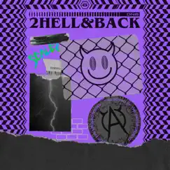 2Hell&Back (SCALEZ Remix) - Single by Awoltalk album reviews, ratings, credits