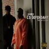 Co Defendant - Single album lyrics, reviews, download
