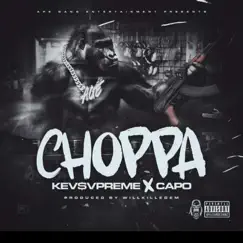 Choppa (feat. Capo) Song Lyrics