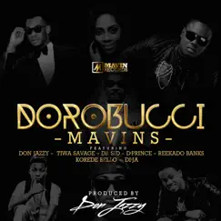Dorobucci (feat. Don Jazzy, Dr. Sid, Tiwa Savage, Reekado Banks, Di'Ja, Korede Bello & D'Prince) Song Lyrics