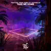 Take Me Home (feat. Sophiella) song lyrics