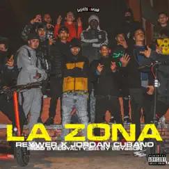 La Zona (feat. Jordan Cubano) Song Lyrics