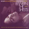 Between the Sheets, Vol. 2 album lyrics, reviews, download