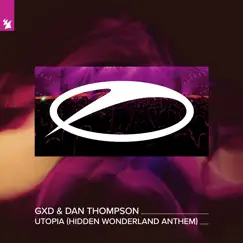 Utopia (Hidden Wonderland Anthem) - Single by GXD album reviews, ratings, credits