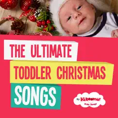 The Ultimate Toddler Christmas Songs by The Kiboomers album reviews, ratings, credits