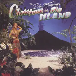 Christmas On the Big Island by The Blue Hawaiians album reviews, ratings, credits