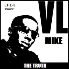 The Truth by VL Mike & DJ Ferg album reviews, ratings, credits