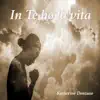 In te ho la vita - Single album lyrics, reviews, download