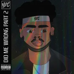 Did Me Wrong Pt. 2 - Single by YDC Purpp album reviews, ratings, credits