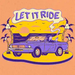 Let It Ride - Single by The Blue Stones album reviews, ratings, credits