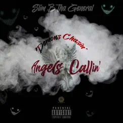 Demons Chasin' Angels Callin' by Slim B Tha General album reviews, ratings, credits