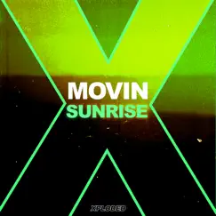 Sunrise (Edit) - Single by Movin album reviews, ratings, credits