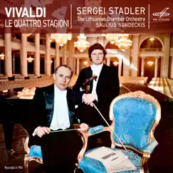 Vivaldi: Le Quattro Stagioni by Sergei Stadler, Saulius Sondeckis & Lithuanian Chamber Orchestra album reviews, ratings, credits