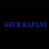 Gece Kapanı (Melankolik Beat) - Single album lyrics, reviews, download