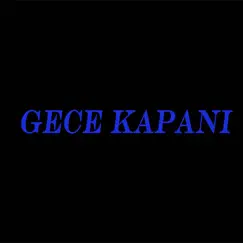 Gece Kapanı (Melankolik Beat) Song Lyrics