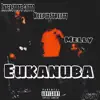 Eukanuba (feat. Melly & Keepit Street) - Single album lyrics, reviews, download