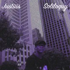 Soliloquy - Single by Justiiis album reviews, ratings, credits