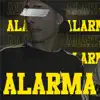 Alarma - Single album lyrics, reviews, download