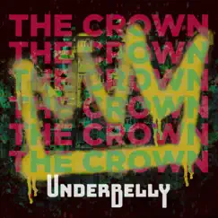 The Crown - Single by Underbelly album reviews, ratings, credits