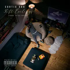 30ft Ceilings - Single by Curtis Dro album reviews, ratings, credits